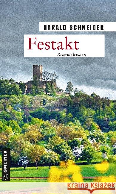 Festakt : Palzkis 18. Fall. Kriminalroman Schneider, Harald 9783839225714 Gmeiner-Verlag