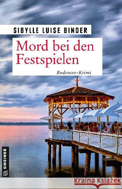 Mord bei den Festspielen Binder, Sibylle L. 9783839225837 Gmeiner-Verlag