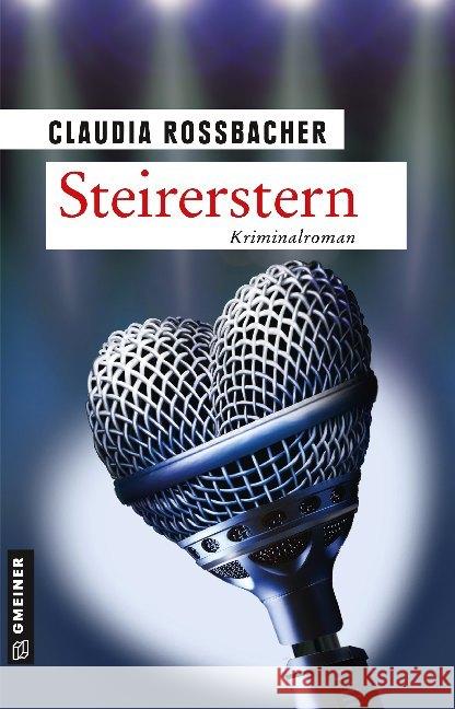 Steirerstern : Sandra Mohrs zehnter Fall. Kriminalroman Rossbacher, Claudia 9783839225936 Gmeiner-Verlag