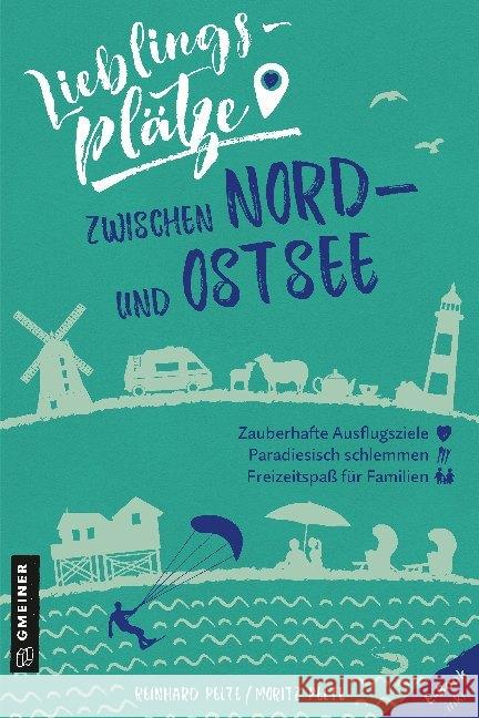 Lieblingsplätze zwischen Nord- und Ostsee : E-Book inklusive Pelte, Reinhard; Pelte, Moritz 9783839226353