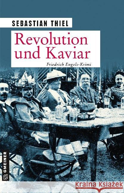 Revolution und Kaviar : Roman Thiel, Sebastian 9783839226483 Gmeiner-Verlag