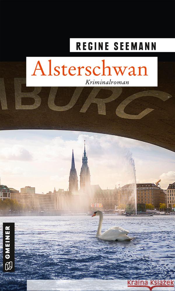 Alsterschwan Seemann, Regine 9783839226872 Gmeiner-Verlag