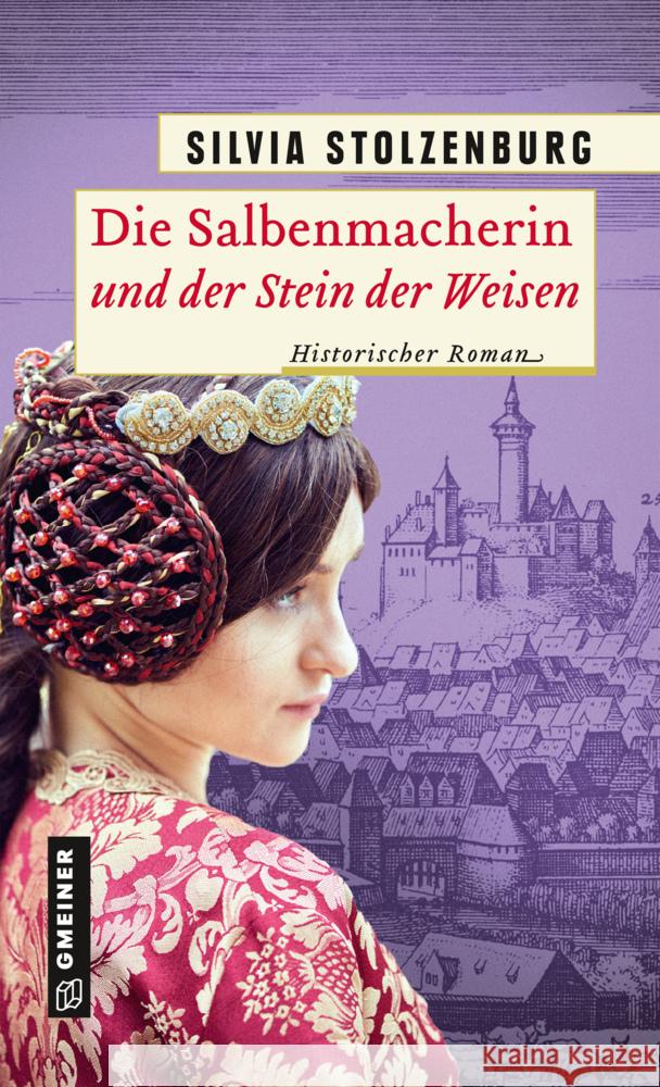 Die Salbenmacherin und der Stein der Weisen Stolzenburg, Silvia 9783839227060