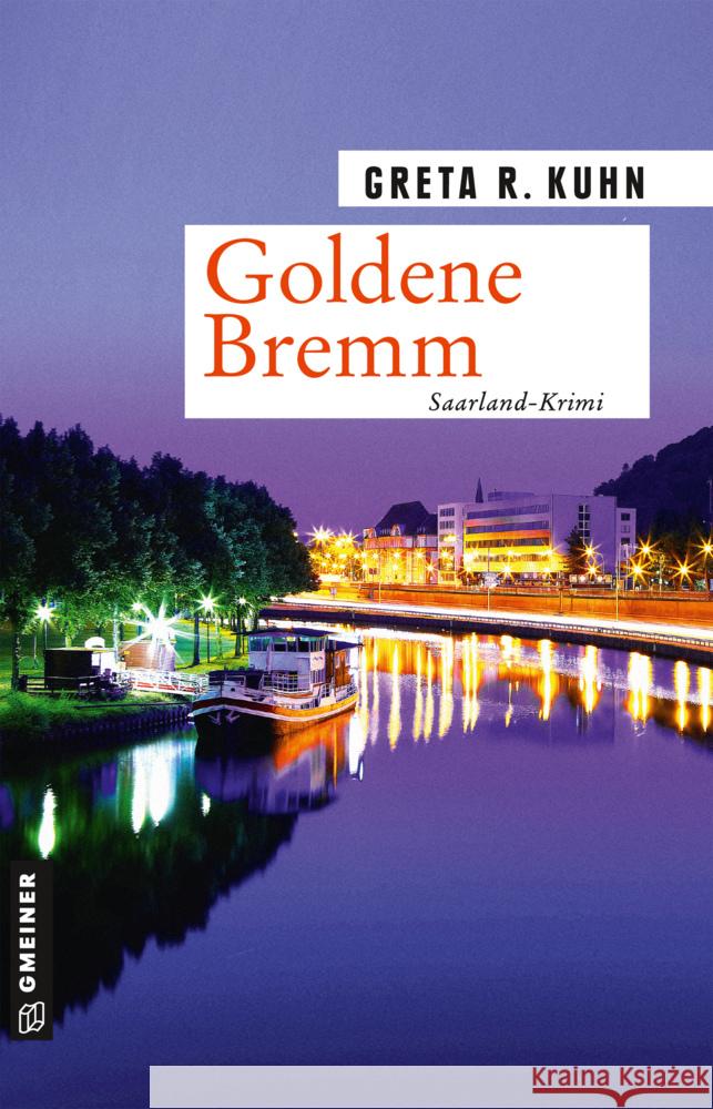 Goldene Bremm Kuhn, Greta R. 9783839227152 Gmeiner-Verlag