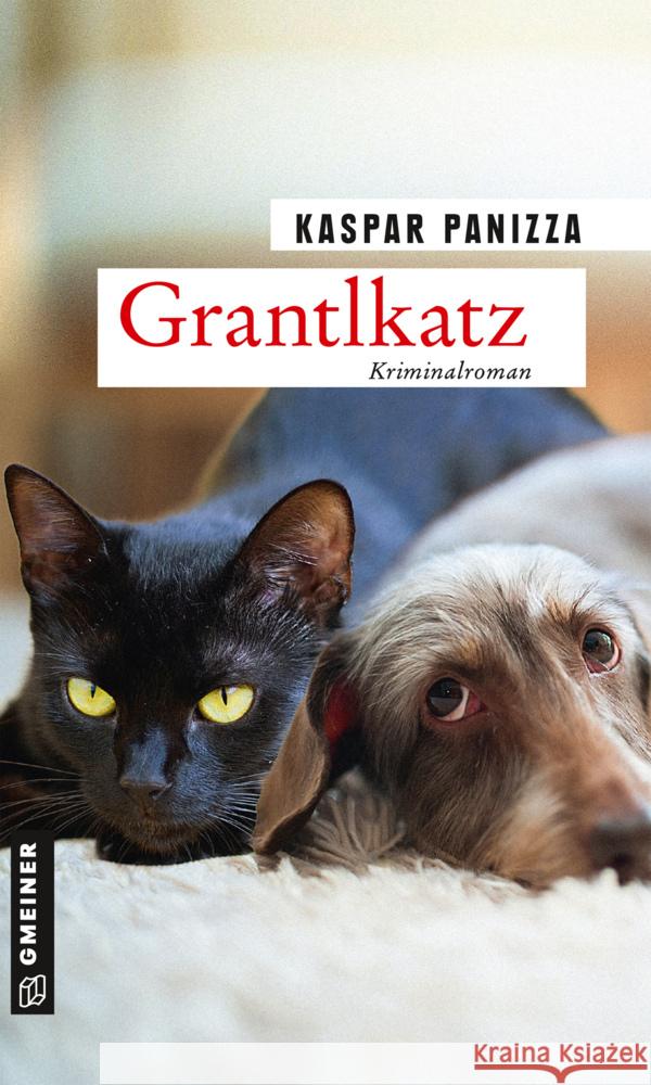 Grantlkatz Panizza, Kaspar 9783839227169 Gmeiner-Verlag