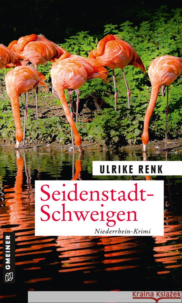 Seidenstadt-Schweigen : Niederrhein-Krimi Renk, Ulrike 9783839227527 Gmeiner-Verlag