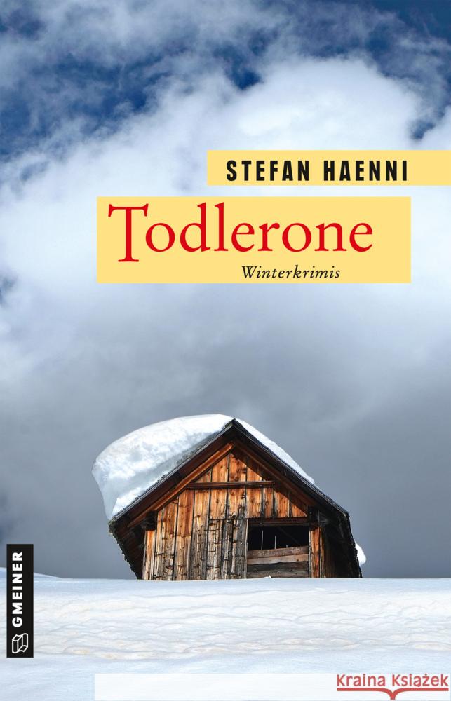 Todlerone Haenni, Stefan 9783839227633 Gmeiner-Verlag