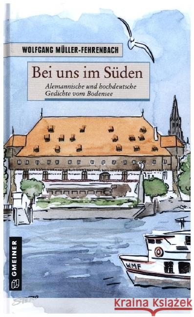 Bei uns im Süden Müller-Fehrenbach, Wolfgang 9783839227855 Gmeiner-Verlag