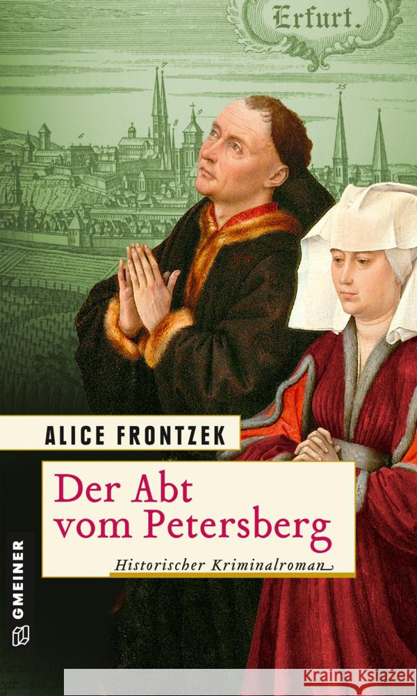 Der Abt vom Petersberg Frontzek, Alice 9783839228081 Gmeiner-Verlag