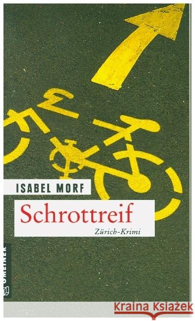 Schrottreif Morf, Isabel 9783839228562