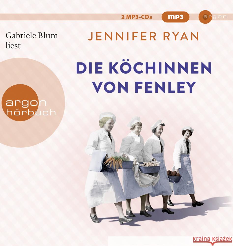 Die Köchinnen von Fenley, 2 Audio-CD, 2 MP3 Ryan, Jennifer 9783839820056 Argon Verlag