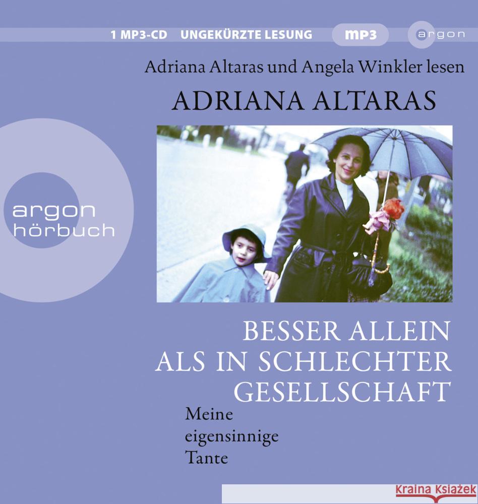 Besser allein als in schlechter Gesellschaft, 1 Audio-CD, 1 MP3 Altaras, Adriana 9783839820384 Argon Verlag