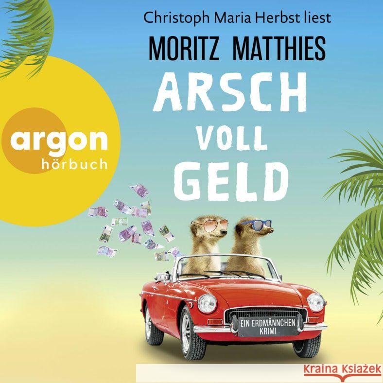 Arsch voll Geld, 1 Audio-CD, 1 MP3 Matthies, Moritz 9783839821107 Argon Verlag