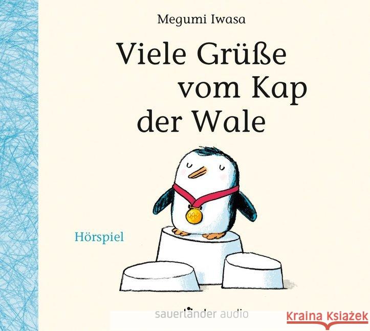 Viele Grüße vom Kap der Wale, 1 Audio-CD : Hörspiel Iwasa, Megumi 9783839849217 Argon Sauerländer Audio