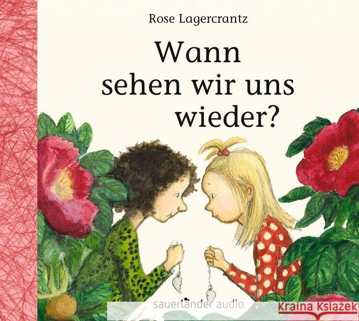 Wann sehen wir uns wieder?, 1 Audio-CD : Ungekürzte Ausgabe, Lesung Lagercrantz, Rose 9783839849651 Argon Sauerländer Audio