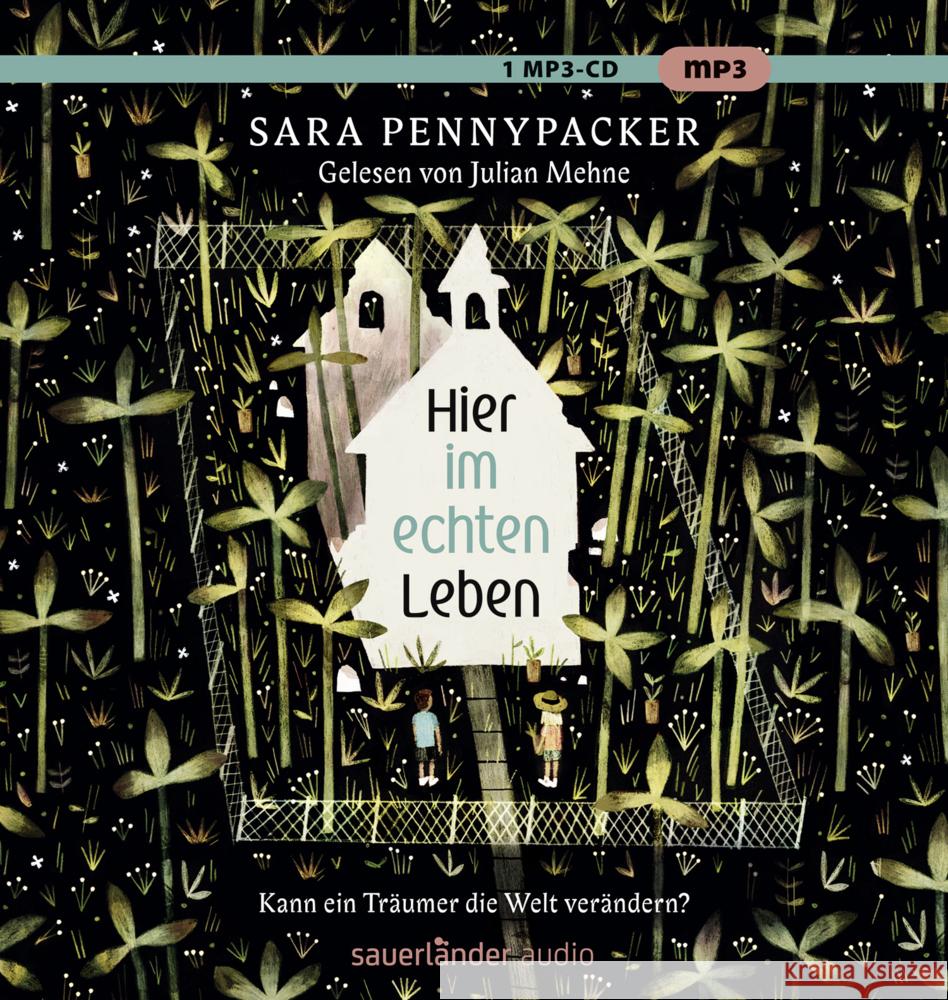 Hier im echten Leben, 1 Audio-CD, MP3 Pennypacker, Sara 9783839849880