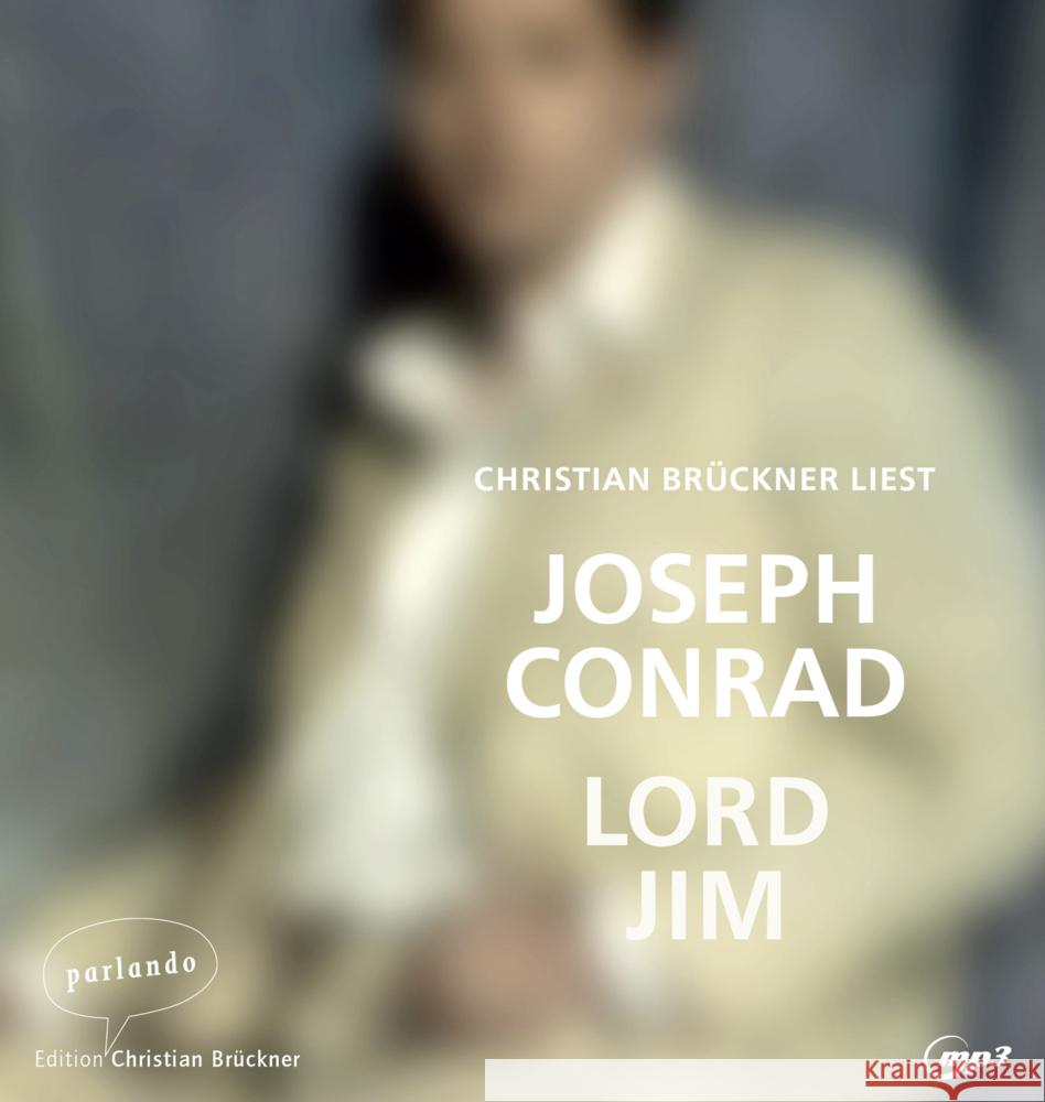 Lord Jim, 3 Audio-CD, 3 MP3 Conrad, Joseph 9783839871386 parlando Edition Christian Brückner