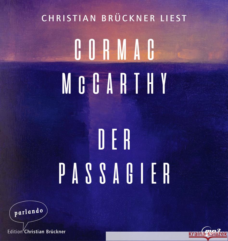 Der Passagier, 2 Audio-CD, 2 MP3 McCarthy, Cormac 9783839871409