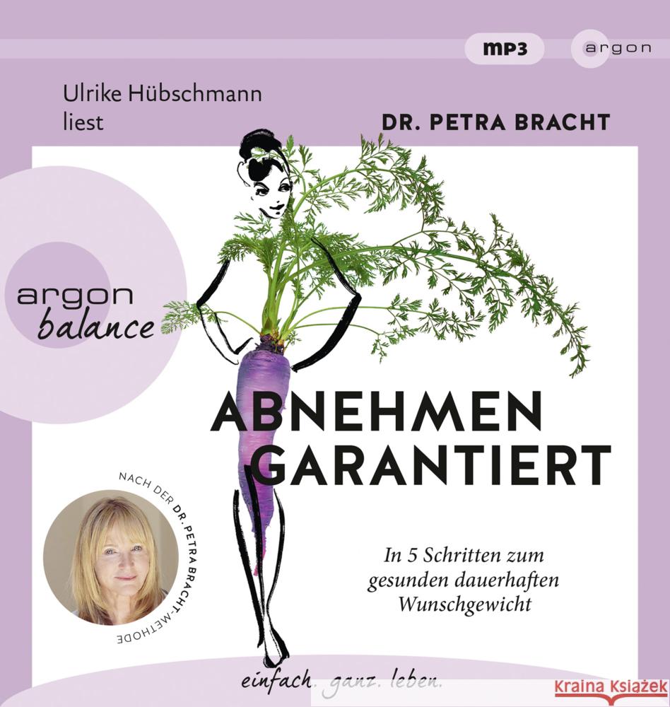 Abnehmen garantiert, 1 Audio-CD, 1 MP3 Bracht, Petra 9783839882177