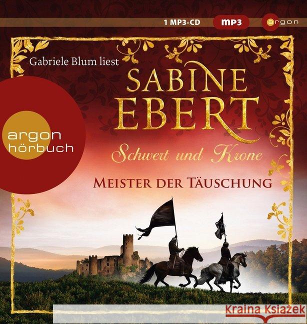 Schwert und Krone - Meister der Täuschung, 1 MP3-CD : Gekürzte Ausgabe, Lesung Ebert, Sabine 9783839893838