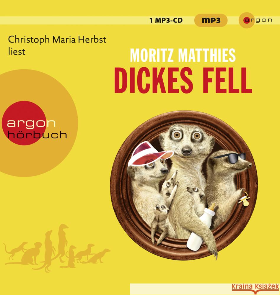 Dickes Fell, 1 Audio-CD, MP3 Matthies, Moritz 9783839894842