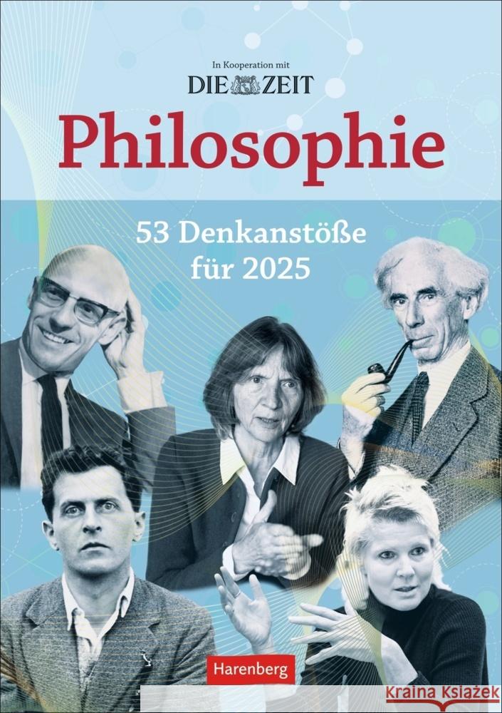 DIE ZEIT Philosophie Wochen-Kulturkalender 2025 - 53 Denkanstöße für 2025 Hattstein, Markus 9783840034459 Harenberg