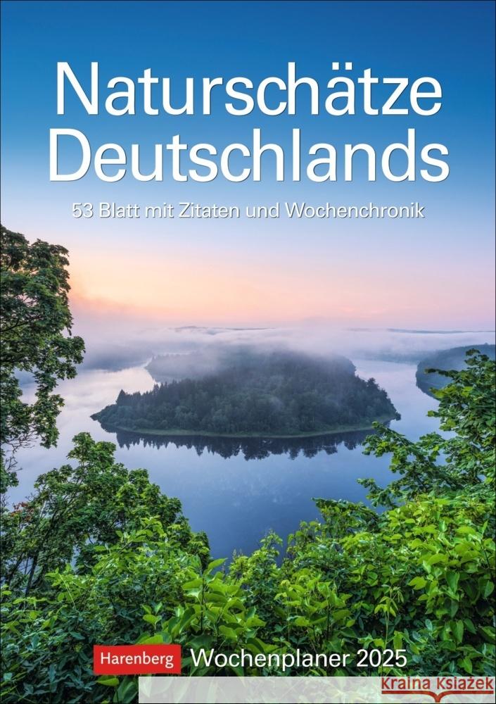 Naturschätze Deutschlands Wochenplaner 2025 - 53 Blatt mit Zitaten und Wochenchronik Issel, Ulrike 9783840034749 Harenberg