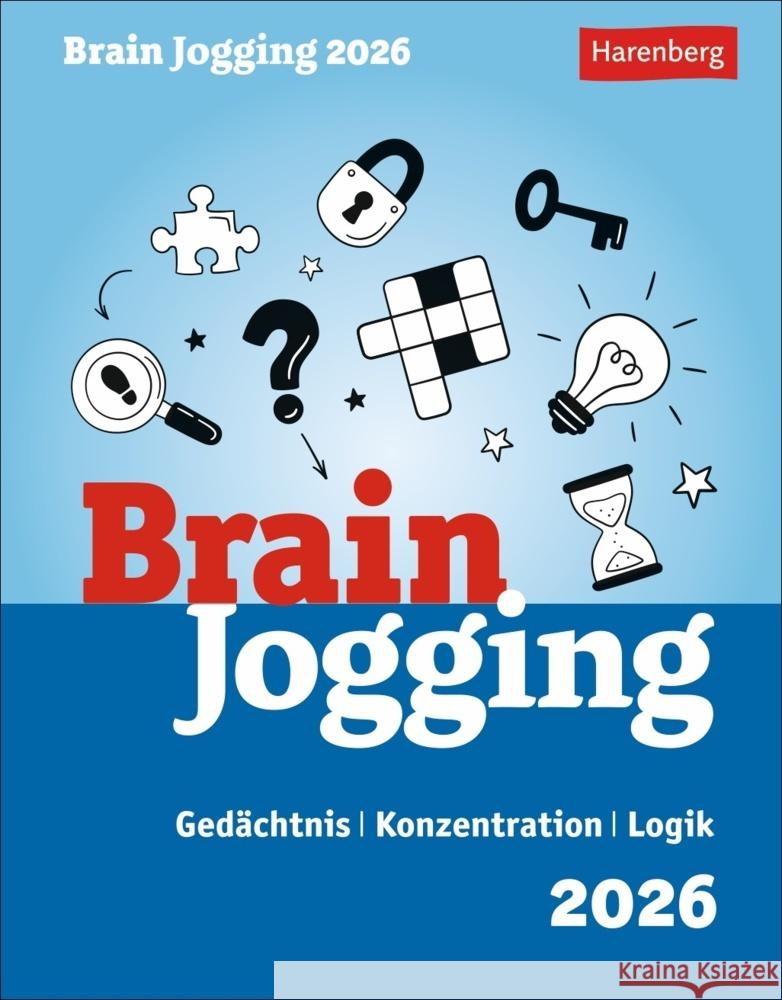 Brain Jogging Tagesabreißkalender 2026 - Gedächtnis, Konzentration, Logik Heine, Stefan 9783840035487 Harenberg