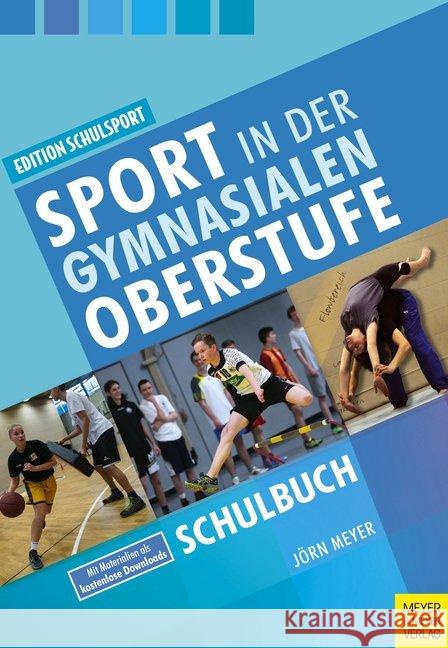 Sport in der gymnasialen Oberstufe : Schulbuch Meyer, Jörn 9783840376733 Meyer & Meyer Sport