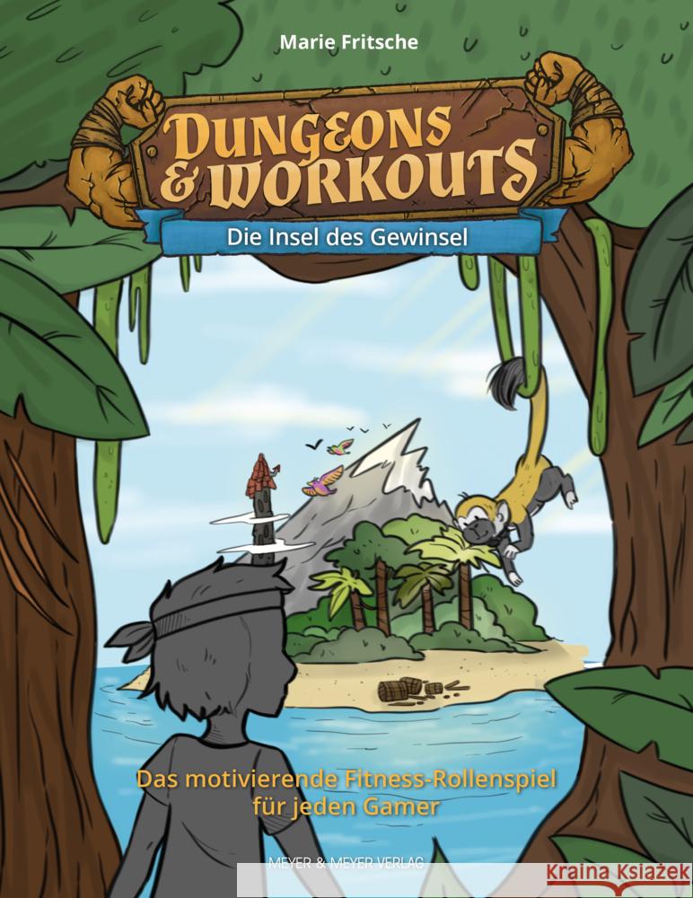 Dungeons & Workouts: Die Insel des Gewinsel Fritsche, Marie 9783840377259 Meyer & Meyer Sport