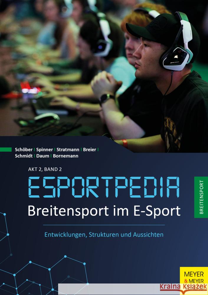 Breitensport im E-Sport Schöber, Timo, Bornemann, Fabian, Stratmann, Jonas 9783840377846 Meyer & Meyer Sport