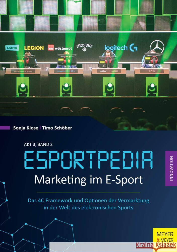 Marketing im E-Sport Klose, Sonja, Schöber, Timo 9783840378294 Meyer & Meyer Sport