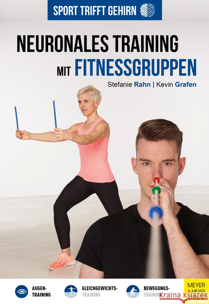 Sport trifft Gehirn - Neuronales Training mit Fitnessgruppen Rahn, Stefanie, Grafen, Kevin 9783840378386