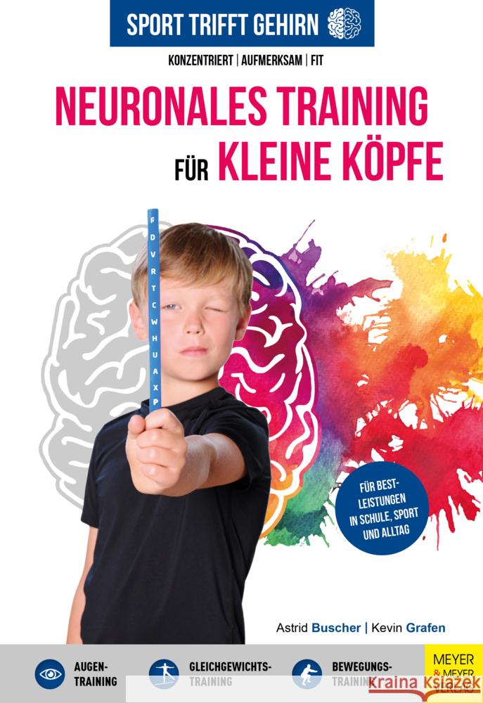 Sport trifft Gehirn - Neuronales Training für kleine Köpfe Grafen, Kevin, Buscher, Astrid 9783840378799 Meyer & Meyer Sport