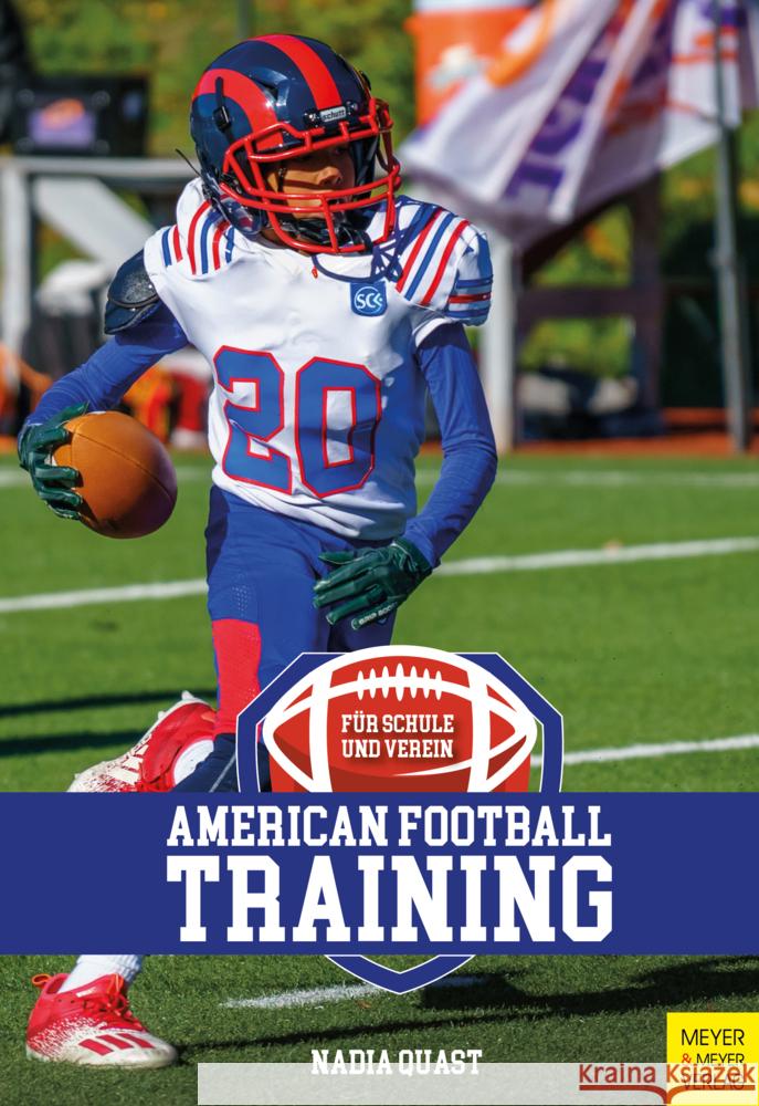 American Football - Training für Schule und Verein Quast, Nadia 9783840379130