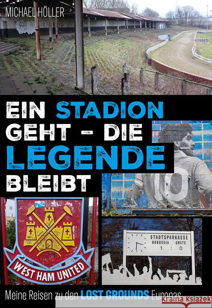 Ein Stadion geht - die Legende bleibt Höller, Michael 9783840379451