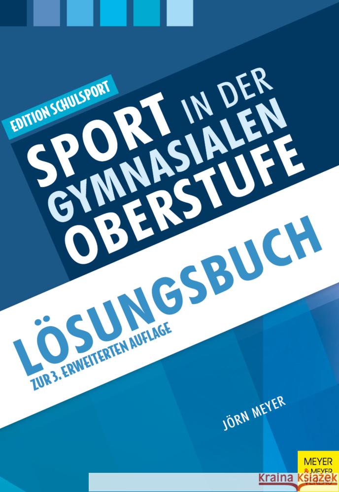 Sport in der gymnasialen Oberstufe Meyer, Jörn 9783840379543