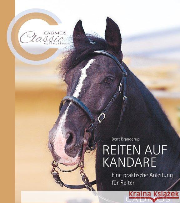 Reiten auf der Kandare Branderup, Bent 9783840400018 Cadmos