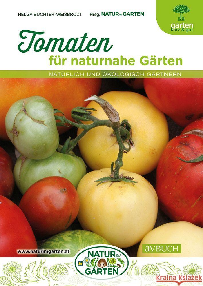 Tomaten für naturnahe Gärten Buchter-Weisbrodt, Helga 9783840475863 Cadmos