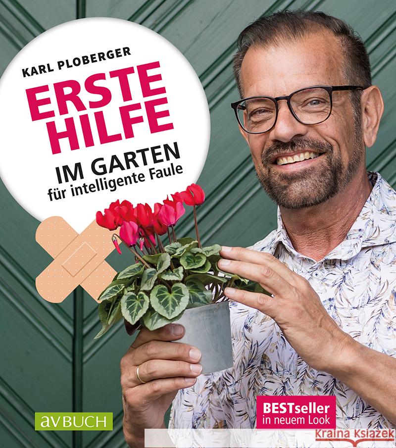 Erste Hilfe im Garten für intelligente Faule Ploberger, Karl 9783840475931