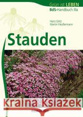 Stauden, Neuausgabe Götz, Hans; Häussermann, Martin 9783840482021