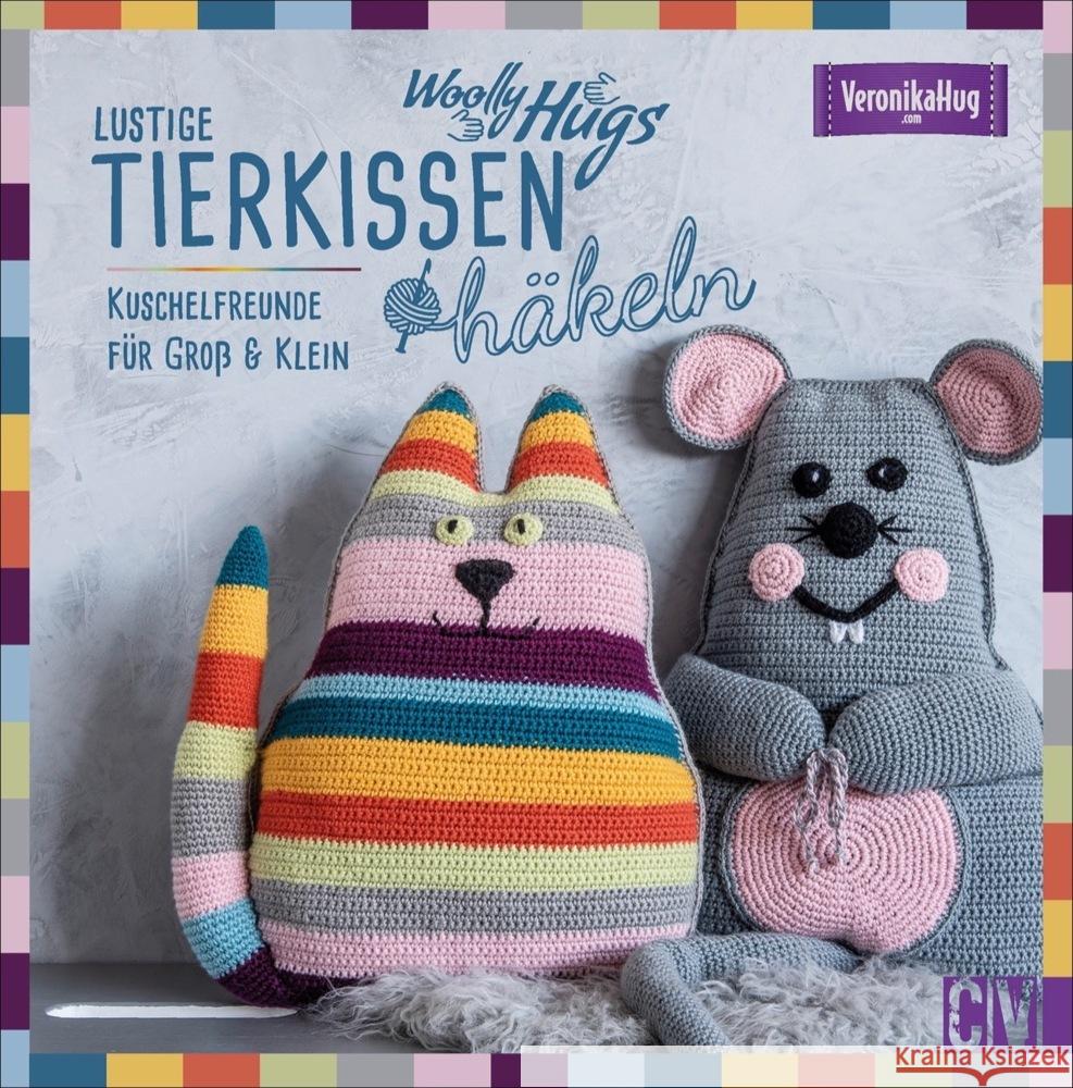 Woolly Hugs Lustige Tierkissen häkeln Hug, Veronika 9783841066190 Christophorus-Verlag