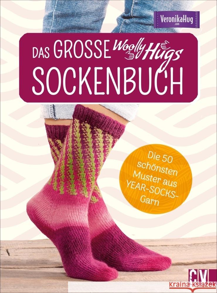 Das große Woolly-Hugs-Sockenbuch Hug, Veronika 9783841066695 Christophorus-Verlag