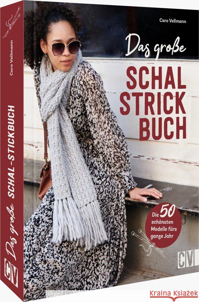 Das große Schal-Strickbuch Vellmann, Caro 9783841067296 Christophorus