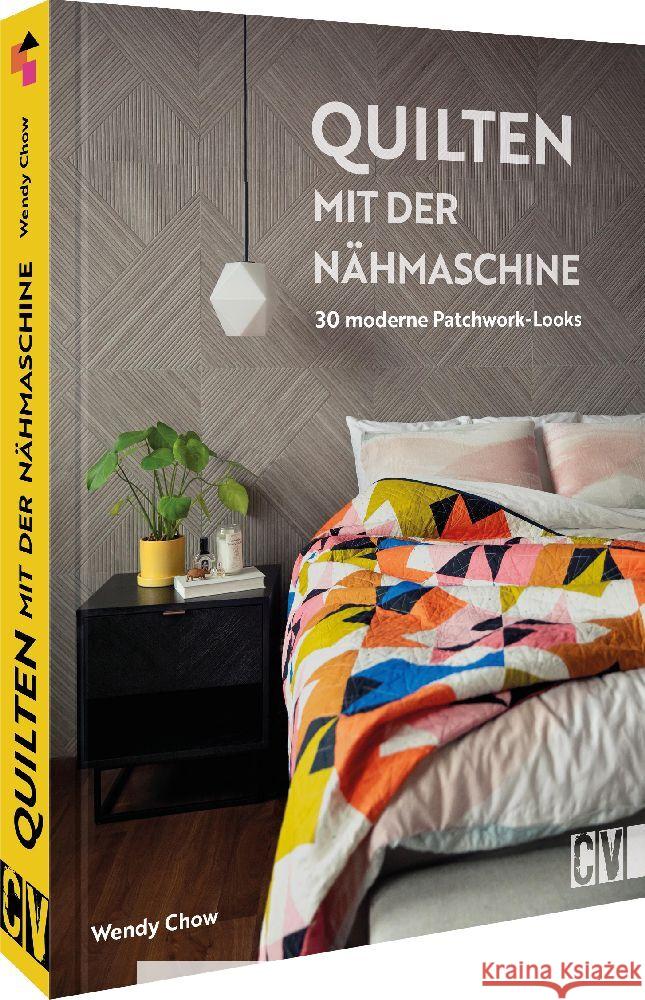 Quilten mit der Nähmaschine Chow, Wendy 9783841067753 Christophorus