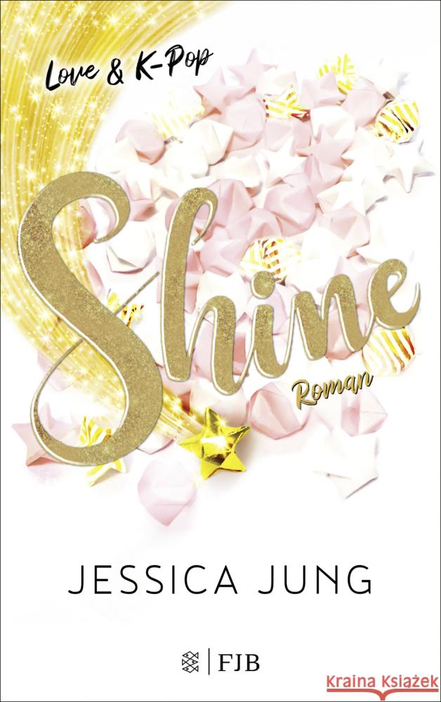 Shine - Love & K-Pop Jung, Jessica 9783841401069 FISCHER FJB