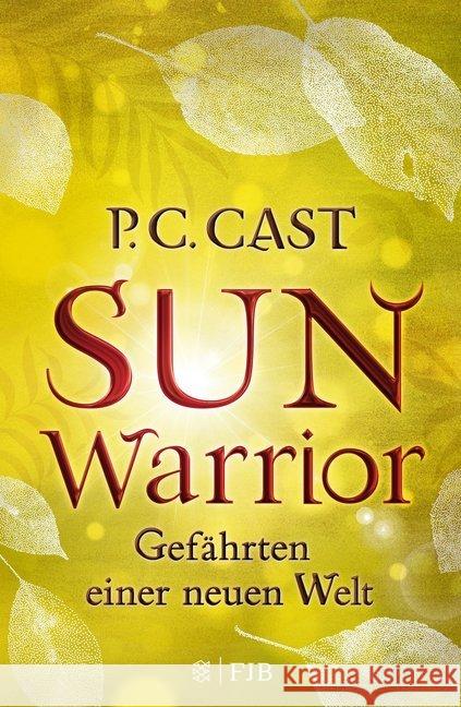 Sun Warrior Cast, P. C. 9783841440228 FISCHER FJB