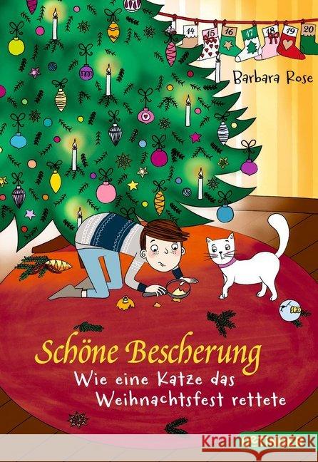 Schöne Bescherung : Wie eine Katze das Weihnachtsfest rettete Rose, Barbara 9783841505262 Oetinger Taschenbuch