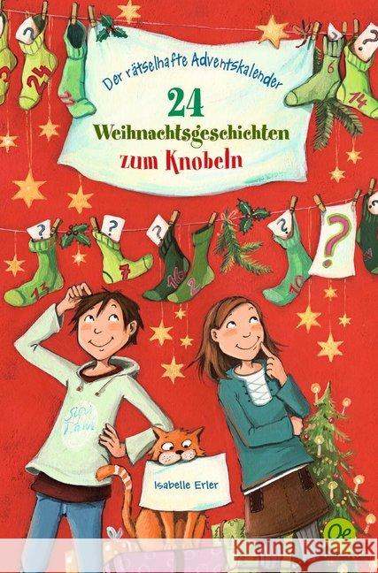 Der rätselhafte Adventskalender : 24 Weihnachtsgeschichten zum Knobeln Erler, Isabelle 9783841505606