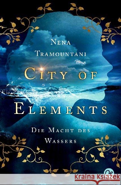 City of Elements - Die Macht des Wassers Tramountani, Nena 9783841505965 Oetinger Taschenbuch